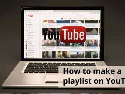 How to make a playlist on YouTube?