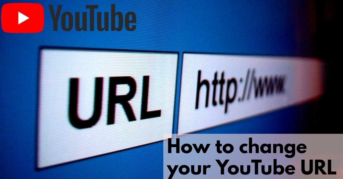 How to change your YouTube URL