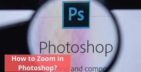 How to Zoom in Photoshop
