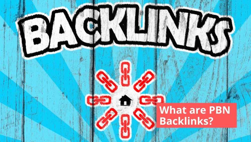 What are PBN Backlinks